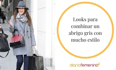 Consejos para combinar un abrigo gris looks para lucir todos los días