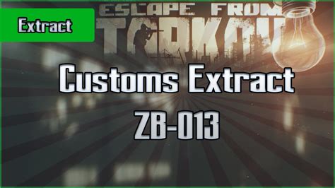 ZB 013 Customs Extract Exfil Escape From Tarkov Questing Guide EFT