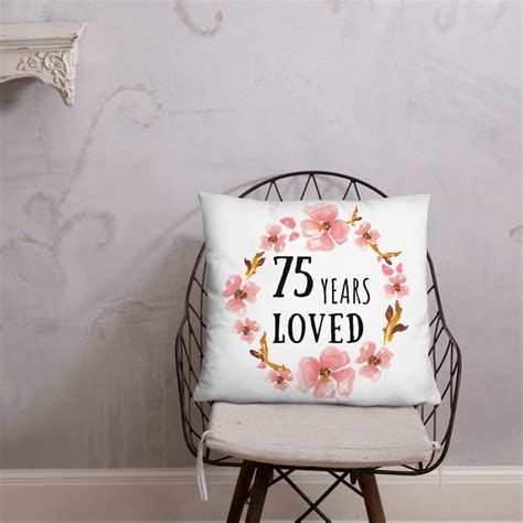 75th Birthday T For Women 75 Years Loved Throw Pillow 75 Etsy