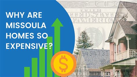 Why are Missoula homes so expensive? - Missoula, MT Real Estate