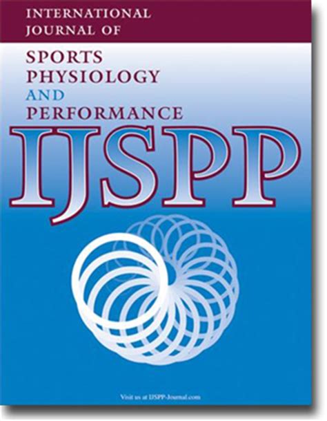 According to the journal citation reports, the journal has a 2014. International Journal of Sports Physiology and Performance ...