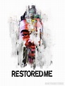 Restored Me (2016) - IMDb