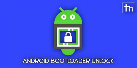 How To Unlock Bootloader Of Android Devices Technastic