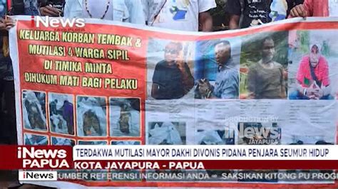 I News Papua Terdakwa Mutilasi Mayor Dakhi Divonis Pidana Penjara