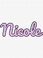 "Nicole Handwritten Name" Sticker for Sale by inknames | Redbubble