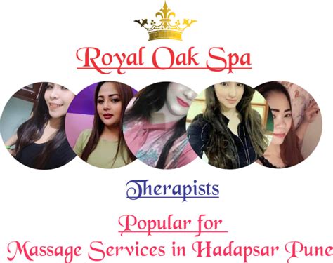 about royal oak spa hadapsar pune massage services in hadapsar pune massage with extra services