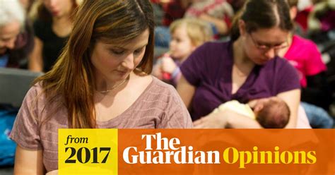 An Unrealistic Pressure Mothers On What Its Like To Breastfeed Hollie Mcnish The Guardian