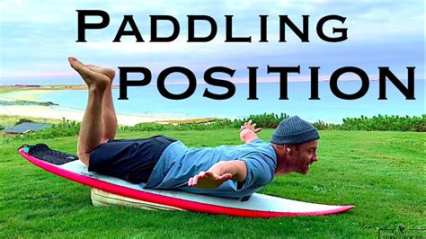 Lying Down Position On Surfboard Beginner Paddling Position On Surfboard Surfer Paddle