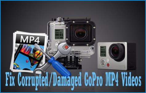 How to repair a corrupt mp4 with video repair. 4 Effective Solutions To Fix Corrupted/Damaged GoPro MP4 ...