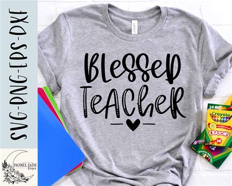 Blessed Teacher Svg Teacher Svg Teacher Shirt Svg Teacher