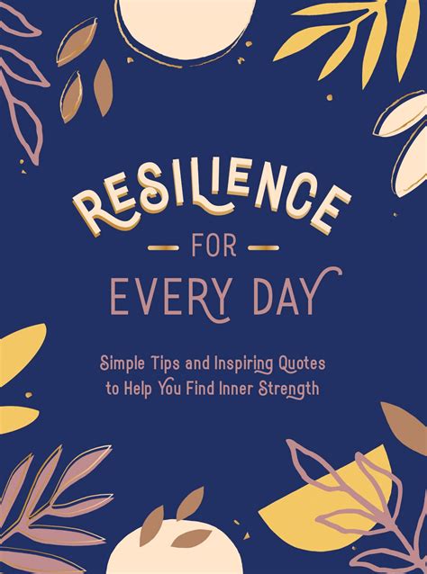 Buy Resilience For Every Day Simple Tips And Inspiring Quotes To Help