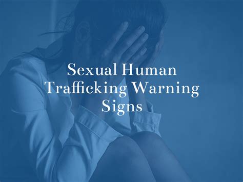 Warning Signs Of Sexual Human Trafficking The Dunken Law Firm