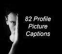 82 Profile Picture Captions for Instagram and Facebook - Healthy Tips