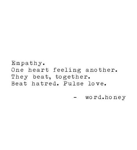Empathy Quotes Love And Heartbeat And Pulse Empathy Quotes Hatred In