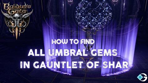Baldur S Gate Bg How To Find All Umbral Gems In Gauntlet Of Shar Hot