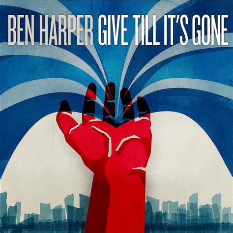 Give Till Its Gone By Harper Ben Uk Cds And Vinyl