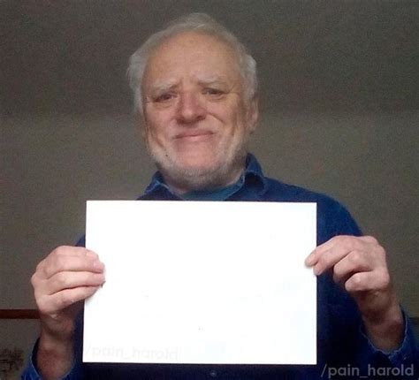 Hide The Pain Harold Sign Blank Template Imgflip
