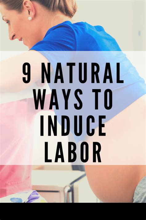 9 Natural Ways To Induce Labor How To Start Labor Contractions