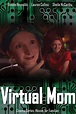 Virtual Mom (2000) - Movie | Moviefone