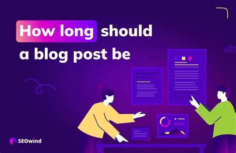 How Long Should Blog Posts Be The Definitive Guide