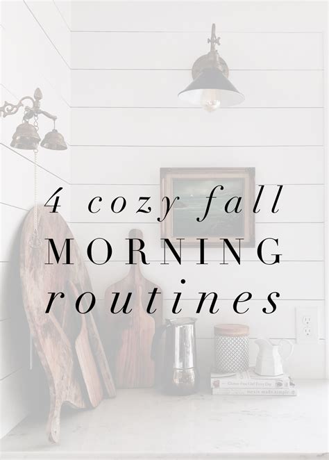 Four Cozy Fall Morning Routines The Inspired Room Fall Morning