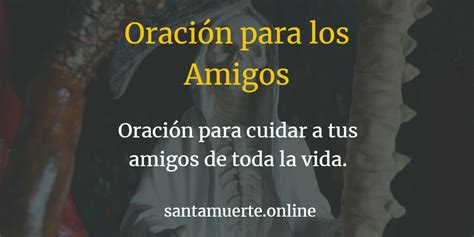 Oración Para Los Amigos Milagrosa And Poderosa Para Cuidarlos