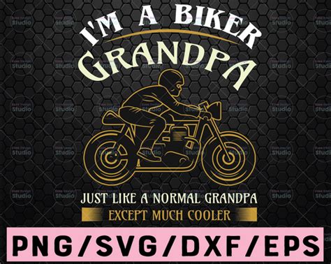 Im A Biker Grandpa Just Like A Normal Funny T Biker Svg Cut Files V
