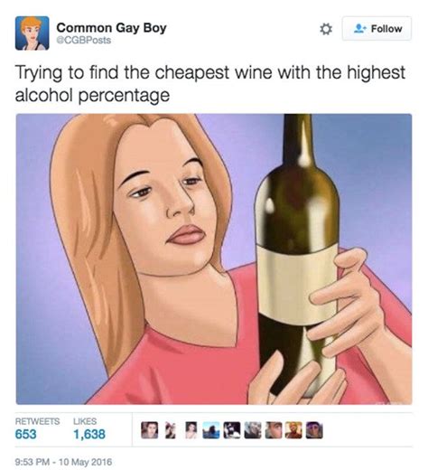 27 Hilarious Tweets That Will Make Every Wine Lover Feel Understood With Images Cheap Wine
