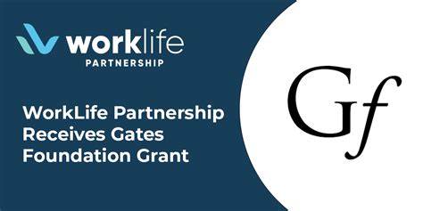 Worklife Partnership Receives Gates Foundation Grant Worklife Partnership