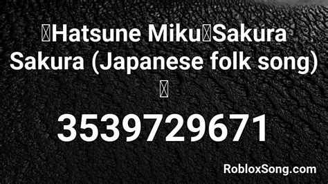 Hatsune Miku Sakura Sakura Japanese Folk Song Roblox Id Roblox