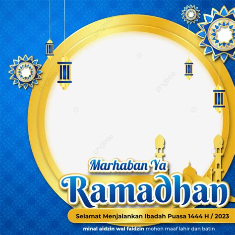 Twibbon Ramadhan 1444 H Marhaban Ya 2023 Twibbon Ramadan 2023 Ramadan