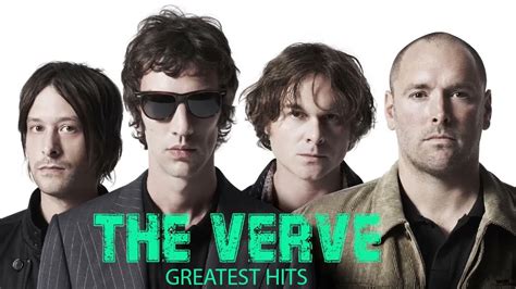 The Verve Greatest Hits Full Album Best Of The Verve Songs Youtube