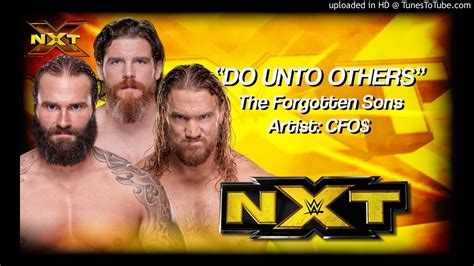 The Forgotten Sons 2018 V2 Do Unto Others Wwe Nxt Entrance Theme