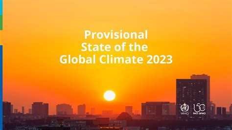 2023 Wmo Provisional State Of The Global Climate Report English