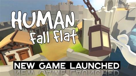 HUMAN FALL FLAT ANDROID VERSION NEW GAME INFORMATION SHORT GAME PLAY YouTube