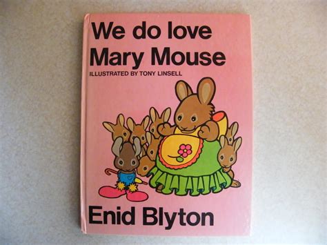 We Do Love Mary Mouse By Enid Blyton Very Good Hb 1973 First