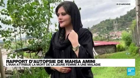 Mort De Mahsa Amini En Iran Selon Le Rapport Dautopsie Publié La Jeune Femme Na Pas