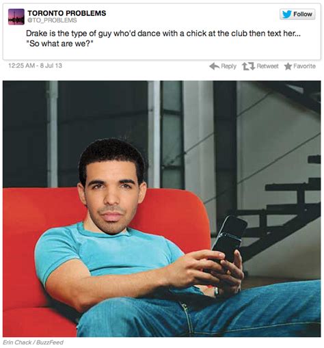 Drake The Type Of Guy Know Your Meme
