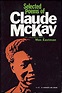 Selected Poems of Claude McKay: Claude McKay: 9780156806497: Amazon.com ...