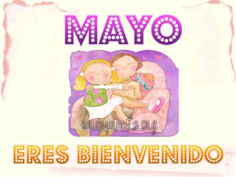 Felíz Mes De Mayo Con Frases Imágenes Y Mensajes Lindos