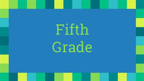 Fifth Grade Fifth Grade Welcome Elementary School