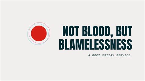 Good Friday 2020 Not Blood But Blamelessness Youtube