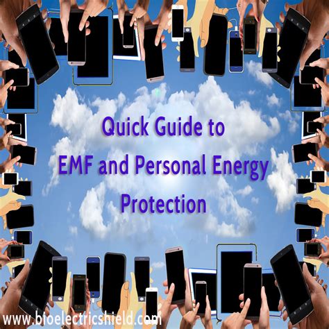 Quick Guide To Emf And Personal Energy Protection Bioelectric Shield