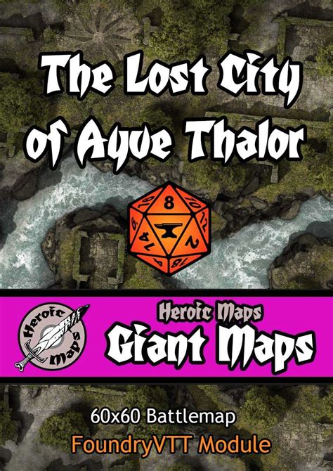 Heroic Maps Giant Maps The Lost City Of Ayve Thalor Foundry VTT