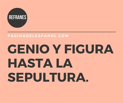 Genio Y Figura Hasta La Sepultura La Página Del Español