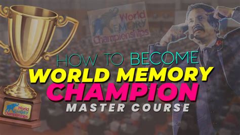 How To Become World Memory Champion