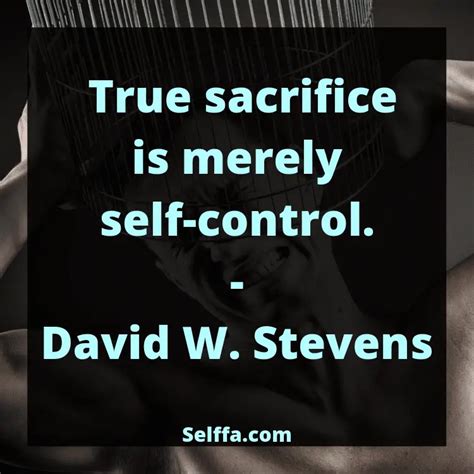 163 Sacrifice Quotes And Sayings Selffa