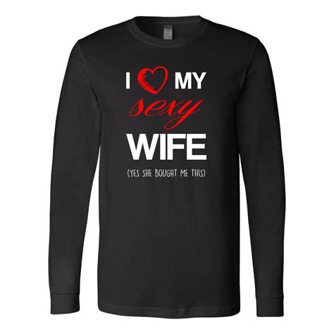 valentine s day t shirt i love my sexy wife teelime unique t shirts