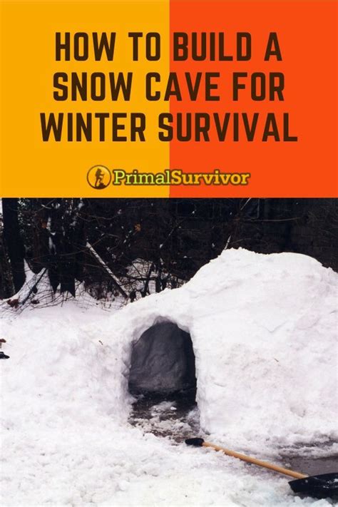 How To Build A Snow Cave For Winter Survival Winter Survival