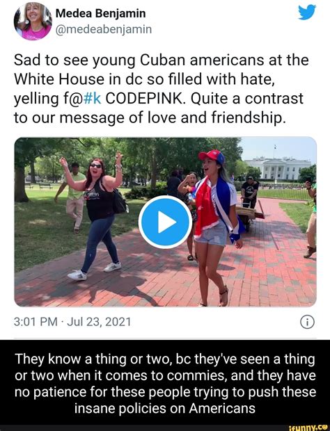 Medea Benjamin Medeabenjamin Sad To See Young Cuban Americans At The